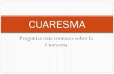 CUARESMA - Página de inicio - Instituto Chapultepec · reservado a la preparación de la Pascua. Desde el siglo IV se manifiesta la tendencia a ... que camina hacia la ... la Cuaresma