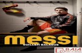 Leo Messi es el jugador de fútbol más conocido del …sanluisdeelegantesport.com/wp-content/uploads/2017/12/Messi... · Esta es la historia de un futbolista singular, ... Afortunadamente,