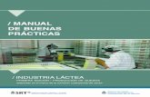 MANUAL DE BUENAS PRÁCTICASinfolactea.com/wp-content/uploads/2017/07/MBP_Industria_Lactea.pdf · Análisis del Flujograma 7. Riesgos y buenas prácticas globales ... los procesos,