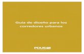 Guía de diseño para los corredores urbanos - imip.org.mx II Corredores... · ... 7 Espacio para ... vehicular, densidad comercial y de servicios, ... La variedad de usos dentro