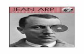 1915 • 1966 RETROSPECTIVA JEAN ARP · esculturas, pinturas, dibujos, collages, relieves y litografías, ... protagonistas están reunidos, el tono de las veladas sube, las provocaciones