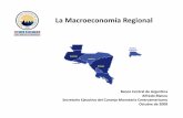 La Macroeconomía Regional - secmca.org€¦ · La Macroeconomía Regional República Dominicana Guatemala Honduras Nicaragua El Salvador Banco Central de Argentina Alfredo Blanco