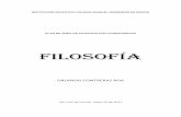 FILOSOFÍA - WebColegios · ESTANDAR: Identifico algunas corrientes de pensamiento filosófico de la antigüedad y explico su influencia en el pensamiento económico, político, social