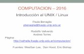 COMPUTACION – 2016 - carina.fcaglp.unlp.edu.arcarina.fcaglp.unlp.edu.ar/~rodolfo/Teorias/Clases-01-02... · shells proveen la interfaz de línea de comando para que los usuarios