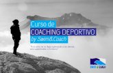 Curso de COACHING DEPORTIVO - swimandcoach.com€¦ · El Coaching Deportivo es un proceso mediante el cual un entrenador se encarga de potenciar el talento y los recursos del deportista