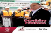 Servicios Públicos - tijuana.gob.mx · nivel y la calidad de los servicios públicos básicos a la ciudadanía. Como resultado de las estrategias que hemos puesto en marcha, ...