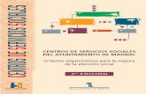 Centros de Servicios Sociales del Ayuntamiento de …€¦ · Considero que todos ellos son elementos imprescindibles de unos servicios públicos eficaces y ... necesidades y demandas