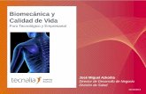 Biomecánica y Calidad de Vida - Foro tecnológico y ... · •Nuevos métodos de evaluación motora y cognitiva Rehabilitación Ortopédica: ... sistemas y dispositivos que mejoran