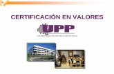 CERTIFICACIÓN EN VALORES - Universidad Politécnica de ...upp.edu.mx/3esp/mc/institucion/certificacion_de_valores/valores.pdf · Humildad. Reconoceré mi justo valor y él de los