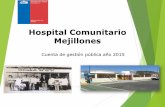 Hospital Comunitario Mejillones€¦ · Hospital de la Familia y la Comunidad ... • 1 Ambulancia Básica ... Eliminación de basura histórica y limpieza de bodegas