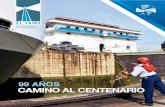 99 AÑOS CAMINO AL CENTENARIO - …micanaldepanama.com/wp-content/uploads/2012/03/elfaro-20130801.pdf · hacer realidad ese anhelo. ... Como aporte a la salud de Panamá destaca la