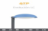 FTEC - Evolución LC RESUMIDA - atpiluminacion.com · Evolución LC Especificaciones técnicas Equipos de encendido Las luminarias ATP se suministran con: ... de un sistema de gestión