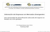 Valoración de Empresas en Mercados Emergentes - … · IEF, Barcelona, 02/12/09 Prof. Manuel Pereyra Terra, PhD(c) Valoración de Empresas en Mercados Emergentes: Una oportunidad