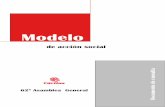 Modelo - caritas-santiago.org · I.- FUNDAMENTOS DEL MODELO 1.- LA ... Este documento sobre el Modelo de Acción Social es fruto del trabajo ... El Consejo decidió redactar un nuevo