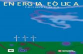 ENERGIA EÒLICA - enginyeria-classea.cat · contingut El vent Descripció de la tecnologia Aplicacions de l’energia eòlica Situació de l’energia eòlica a Catalunya Aspectes