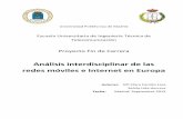 Análisis interdisciplinar de las redes móviles e Internet ...oa.upm.es/13955/1/PFC_MARIA_CLARA_CARRILLO_LARA.pdf · Agradecimientos 2 Agradecimientos Clara Carrillo en los malos.