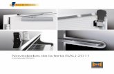 Novedades de la feria BAU 2011 - … · Elementos de mando BiSecur ... para puertas cortafuego y cortahumo T30/RS H3 T30 RS a partir de la primavera del 2011. Puertas multifunción