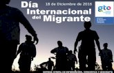 Día Internacional del Migrante - ConsultaGtoseieg.iplaneg.net/seieg/doc/Dia_Migrante_181216iatr_1481948296.pdf · diferente al de su nacimiento, esto significa que aproximadamente