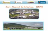 Centro Nacional de Metrología.- CENAM · Sistema Internacional de Unidades y Patrones Nacionales. 10 Organizaciones que emiten MRC • Centro Nacional de Metrología (CENAM), México