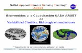 Bienvenidos a la Capacitación NASA ARSET de … · Variabilidad Climática, Hidrología e Inundaciones Introducción a las misiones de percepción remota y modelos del sistema terrestre