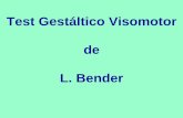 Test Gestáltico Visomotor de L. Benderpsicoblogs.com.ar/archivos/Instrumentos 1/7c481eBender... · 2015-03-26 · pacientes adultos con lesiones orgánicas cerebrales, ... es quien