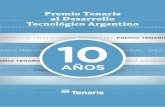 Premio Tenaris PREMIO TENARIS AL DESARROLLO … · de productos diferenciales como la conexión Premium ... (con excelente performance en pozos ... vos en los yacimientos petroleros.