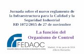 La función del Organismo de Control - fedaoc.comfedaoc.com/download/4_La_Funcion_del_OC_ALBERTO.pdf · actividades de certificación, ensayo, inspección ... FUNCION DE UN OC Las
