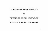 TERRORISMO Y TERRORISTAS CONTRA CUBA - … · Federación Sindical de Plantas Eléctricas, Gas y Agua de Cuba en el exilio (FSPEGA) ... Custodio, dirigente del Comité Hondureño