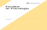 Oferta 2018-2019 Facultat - ub.edu · Psicofisiologia 6 Segon curs: 60 crèdits Primer semestre Crèdits Psicobiologia 6 Percepció i Atenció 6 Desenvolupament en la Infància 6