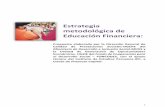 Estrategia metodológica de Educación Financierasellomunicipal.midis.gob.pe/wp-content/uploads/2016/01/Estrategia... · La estrategia metodológica de Inclusión Financiera del MIDIS