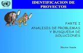 ANALISIS DE PROBLEMAS Y BUSQUEDA DE SOLUCIONES · cepal/ilpes identificacion de proyectos parte i analisis de problemas y busqueda de soluciones hector sanín