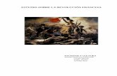 ESTUDIO SOBRE LA REVOLUCIÓN FRANCESAmayores.uji.es/.../FRANCIA-EN-VISPERAS-DE-LA-REVOLUCION.pdf · publicaciones específicas sobre la Revolución Francesa. No tenemos datos de ...