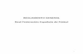 REGLAMENTO GENERAL Real Federación Española … RFEF Reglamento General 2014-2015.pdf · L I B R O I. DE LA REAL FEDERACIÓN ESPAÑOLA DE FÚTBOL. ... el quórum que prevé el apartado