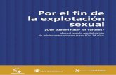 Por el fin de la explotación sexual - promundoglobal.org · la equidad de género y prevenir la violencia contra niños, ninãs, jóvenes y mujeres en Brasil y el mundo. ... su trabajo