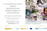 La reincidencia vial en España. Aproximaciones ...intercisev2017.institutoivia.org/wp-content/uploads/2017/10/... · Conductas humanas infractoras /delictivas. ... influyen en la