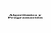 Algorítmicay Programación - Comunidad … · IT204–AlgorítmicayProgramación Ing.RogerErnestoAlarcónGarcía. 5 El programa original escrito en lenguaje ensamblador se denomina
