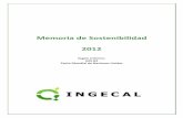 Memoria de Sostenibilidad 2012 - INGECAL€¦ · INGECAL es una empresa privada con dos accionistas. ... Catalunya y el 0,76 % restante en el resto de España. ... convenio colectivo.