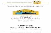 RALLY CUENCAS MINERAS LIBRO DE … · Libro de reconocimientos Rally Cuencas Mineras rallycuencasmineras.wordpress.com - clubpassionracing@hotmail.com 2 1. Los reconocimientos se