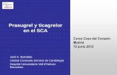 Prasugrel y ticagrelor en el SCA - Sociedad Española …secardiologia.es/images/e-learning/cdc/4-prasugrel-ticagrelor-sca... · Prasugrel y ticagrelor en el SCA José A. Barrabés