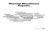 Startup Manifiesto 3.0 - Asociación Española de Startups · expertos y los inexpertos -Crear hubs físicos ... pocos estudiantes ven las startups como una ... y por otra, los segundos