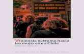 Violencia extrema contra las mujeres en Chile · femicidios cometidos contra mujeres que tenían medidas cautelares vigentes (45%), y los femicidios frustrados ocultos tras el delito
