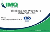 La norma ISO 19600:2015 - COMPLIANCE- · Compliance (empleados, clientes, proveedores, reguladores, etc…). Métodos de recogida de información múltiples. La información recogida