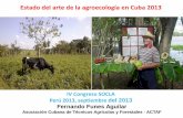 Estado del arte de la agroecología en Cuba 2013 - … · Estado del arte de la agroecología en Cuba 2013 Fernando Funes Aguilar Asociación Cubana de Técnicos Agrícolas y Forestales