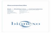DDooccuummeennttaacciióónn - manuais.bionexo.com.brmanuais.bionexo.com.br/.../WebServices_Compradores_ES_1.6.pdf · Operación: ^WIP _ – Catastro / alteración de Productos.....