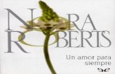 Libro proporcionado por el equipo - …descargar.lelibros.online/Nora Roberts/Un Amor para Siempre (85)/Un... · Con la minuciosidad de una artista completando una obra de arte, Summer