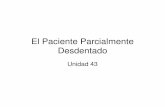 El Paciente Parcialmente Desdentado Unidad 43campus.usal.es/~clinica_odontologica/download/3/PDMI/El Paciente... · el resto de la boca desdentada