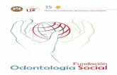 Fundación OdontologíaSocial - masterodontologia.commasterodontologia.com/wp-content/uploads/2017/06/MO_015.pdf · del mismo en las clínicas dentales es un hecho necesario y asumido
