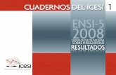 cuadernos del IcesI ENSI-5 2008 · más autorizada sobre México en materia de victimización delictiva ... 3 y par-ticipó en la Encuesta Internacional sobre Criminalidad y Vic-timización