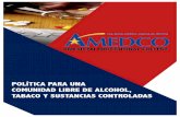 Política para una Comunidad Libre de Alcohol, Tabaco … · C.!Ley Número 4: Ley de Sustancias Controladas de Puerto Rico Capítulo 4 – Artículo 401: Actos Prohibidos y Penalidades