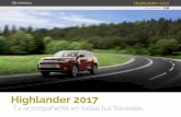 Tu acompañante en todas tus travesías Highlander 2017tocarstoyota.com/.../uploads/2016/10/Highlander_2017_Brochure.pdf · Highlander 2017 LE Plus V6 8AT FWD $ 39,995 LE Plus V6
